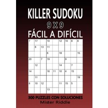 Zemira Killer Sudoku 9 x 9 - Fácil A Difícil - 300 Puzzles Con Soluciones