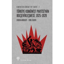 Yordam Kitap Komintern Dönemi Tkp Tarihi 2 - Türkiye Komünist Partisi'nin Bolşevikleşmesi