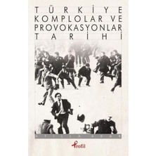 Profil Kitap Türkiye Komplolar ve Provokasyonlar Tarihi