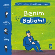 Timaş Çocuk Benim Babam! - Yaman ve Onun Bitmek Bilmeyen Soruları