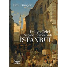 Altınordu Yayınları Evliya Çelebi Seyahatnamesinde Istanbul