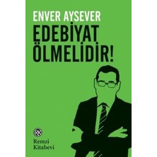 Remzi Kitabevi Edebiyat Ölmelidir!