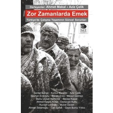 İmge Kitabevi Yayınları Zor Zamanlarda Emek - Türkiye'de Çalışma Yaşamının Güncel Sorunları