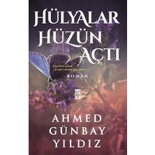 Timaş Yayınları Hülyalar Hüzün Açtı