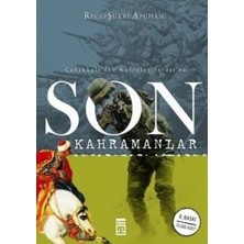 Timaş Yayınları Çanakkale’den Kurtuluş Savaşı’na Son Kahramanlar