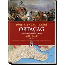 Timaş Yayınları Dünya Savaş Tarihi Cilt 1: Ortaçağ 500-1500