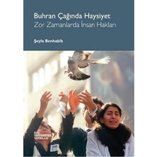 Koç Üniversitesi Yayınları Buhran Çağında Haysiyet - Zor Zamanlarda Insan Hakları