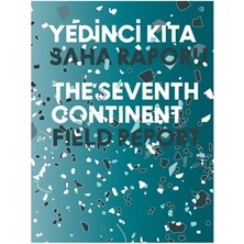 Yapı Kredi Yayınları Yedinci Kıta - 16. Istanbul Bienali Saha Raporu