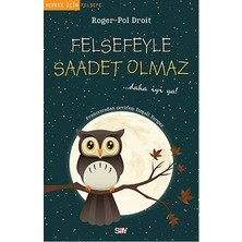 Say Felsefeyle Saadet Olmaz