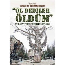 İletişim Yayınları Öl Dediler Öldüm: Türkiye'de Şehitlik Mitleri