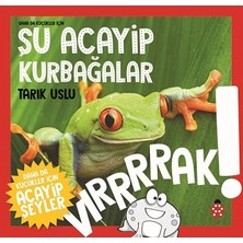 Uğurböceği Yayınları Daha Da Küçükler Için - Şu Acayip Kurbağalar
