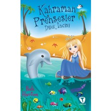 Turkuvaz Kitap Kahraman Prensesler Dilek Incisi