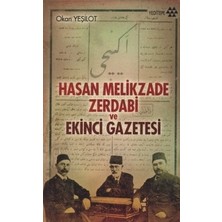 Yeditepe Yayınevi Hasan Melikzade Zerdabi ve Ekinci Gazetesi