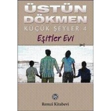 Remzi Kitabevi Küçük Şeyler 4 Eşitler Evi