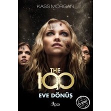 GO! Kitap The 100 - Eve Dönüş (3. Kitap)
