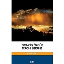 Say Istencin Özgür Tercihi Üzerine