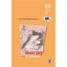 Efil Yayınevi Kriz Müdahaleleri Rekabet Gücü ve Istihdam