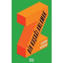 Mundi Z- Bir Kuşağı Anlamak