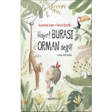 Günışığı Kitaplığı Hayır! Burası Orman Değil!