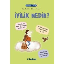 Tudem Yayın Grubu Filozof Çocuk : Iyilik Nedir?