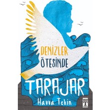 Genç Timaş Denizler Ötesinde Tarajar
