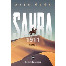 Remzi Kitabevi Sahra 1911 (Kafkasya’dan Trablusgarp’a..)