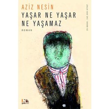 Nesin Yayınevi Yaşar Ne Yaşar Ne Yaşamaz
