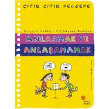 Günışığı Kitaplığı Çıtır Çıtır Felsefe Serisi 30 - Anlaşmak ve Anlaşamamak