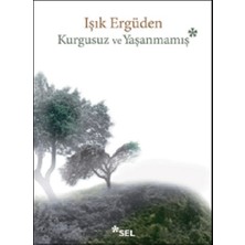 Sel Yayıncılık Kurgusuz ve Yaşanmamış