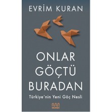 Mundi Onlar Göçtü Buradan
