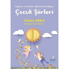 Potikare Yayıncılık Değerler ve Karakter Eğitimini Destekleyen Çocuk Şiirleri