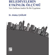 Gazi Kitabevi Belediyelerin Etkinlik Ölçümü
