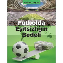 Brf Store Lizbon Center Futbolda Eşitsizliğin Bedeli