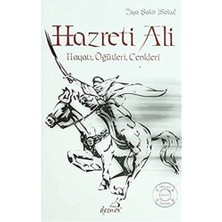 Brf Store A2TOPTAN Hazreti Ali: Hayatı, Öğütleri, Cenkleri