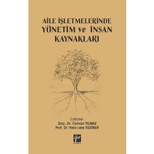 Gazi Kitabevi Aile Işletmelerinde Yönetim ve Insan Kaynakları