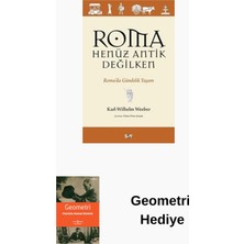 Say Roma Henuz Antik Değilken - Roma'da Gundelik Yaşam + Geometri Hediye