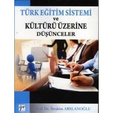 Gazi Kitabevi Türk Eğitim Sistemi ve Kültürü Üzerine Düşünceler