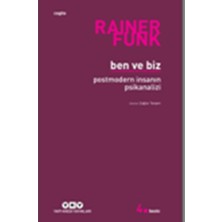 Yapı Kredi Yayınları Ben ve Biz : Postmodern Insanın Psikanalizi