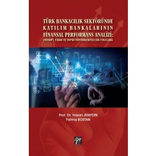 Gazi Kitabevi Türk Bankacılık Sektöründe Katılım Bankalarının Finansal Performans Analizi