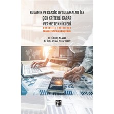 Gazi Kitabevi Bulanık ve Klasik Uygulamalar ile Çok Kriterli Karar Verme Teknikleri