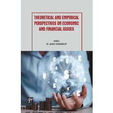 Gazi Kitabevi Theoretical And Empirical Perspectives On Economic And Financial Issues