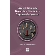 Gazi Kitabevi Siyaset Biliminde Geçmişten Günümüze Yaşanan Gelişmeler