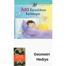 İş Bankası Kültür Yayınları Ada Karanlıktan Korkmuyor - Ilk Okuma Kitabım + Geometri Hediye