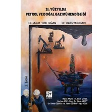Gazi Kitabevi 21. Yüzyılda Petrol ve Doğal Gaz Mühendisliği