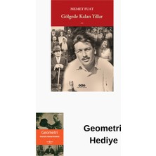 Yapı Kredi Yayınları Gölgede Kalan Yıllar + Geometri Hediye