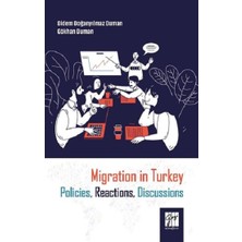 Gazi Kitabevi Migration In Turkey Policies, Reactions, Discussions