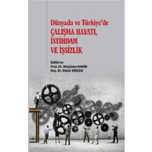 Gazi Kitabevi Dünyada ve Türkiye'de Çalışma Hayatı, Istihdam ve Işsizlik