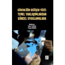 Gazi Kitabevi Güvenliğin Değişen Yüzü - Temel Yaklaşımlardan Güncel Uygulamalara