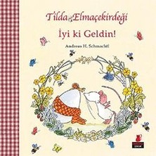 Kırmızı Kedi Yayınevi Tilda Elmaçekirdeği - Iyi Ki Geldin!