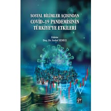 Gazi Kitabevi Sosyal Bilimler Açısından Covid-19 Pandemisinin Türkiye’ye Etkileri